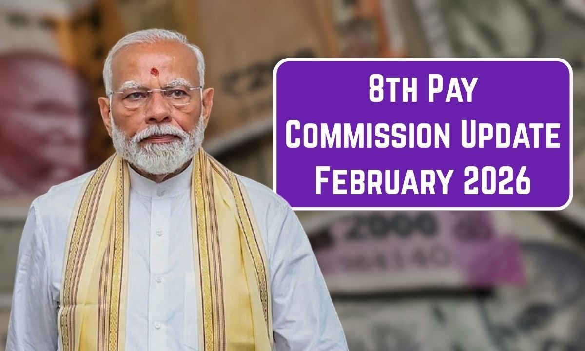 8th Pay Commission Update February 2026