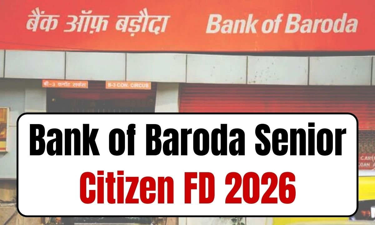 Bank of Baroda Senior Citizen FD 2026